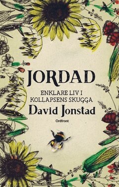 David Jonstad - Jordad : enklare liv i kollapsens skugga, Häftad