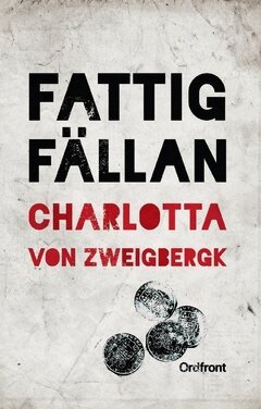 Charlotta von Zweigbergk - Fattigfällan, Häftad