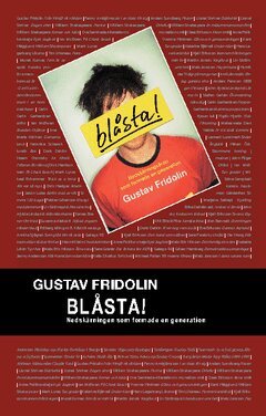 Gustav Fridolin - Blåsta : nedskärningsåren som formade en generation, Häftad