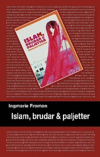 bokomslag Islam, brudar och paljetter