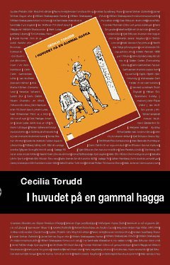 Cecilia Torudd - I huvudet på en gammal hagga, Häftad