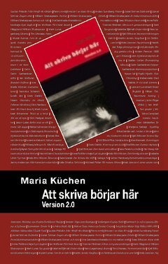 Maria Küchen - Att skriva börjar här : version 2.0, Häftad