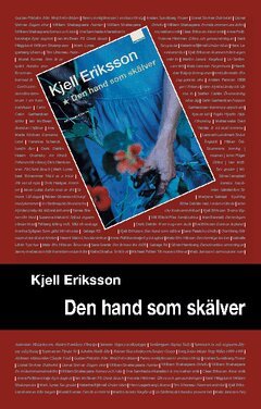 Kjell Eriksson - Den hand som skälver, Häftad