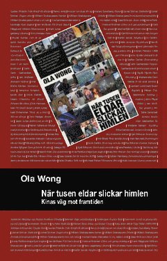 Ola Wong - När tusen eldar slickar himlen : Kinas väg till framtiden, Häftad