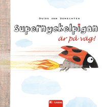 bokomslag Supernyckelpigan är på väg!