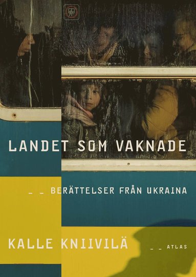 bokomslag Landet som vaknade : berättelser från Ukraina