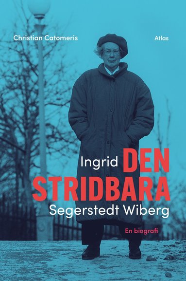 bokomslag Ingrid Segerstedt Wiberg : den stridbara