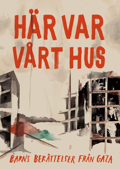 Här var vårt hus, Inbunden