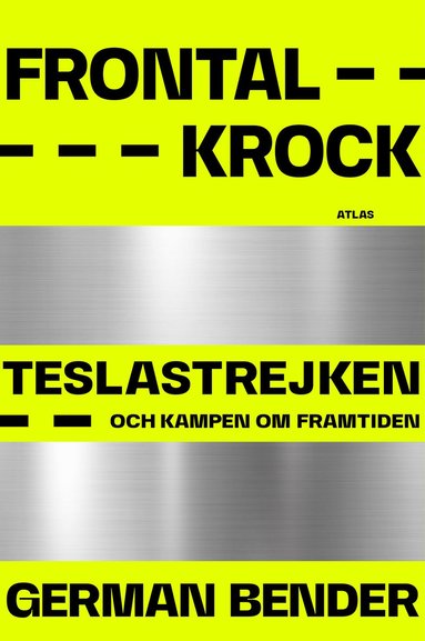 bokomslag Frontalkrock: Teslastrejken och kampen om framtiden