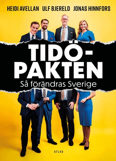 Heidi Avellan, Ulf Bjereld, Jonas Hinnfors - Tidöpakten : så förändras Sverige, Häftad