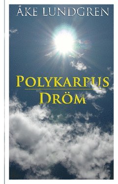 Polykarpus dröm 1