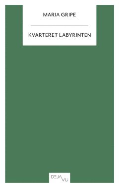 Maria Gripe - Kvarteret labyrinten, Häftad