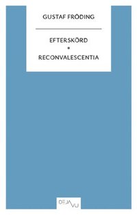 bokomslag Efterskörd ; Reconvalescentia