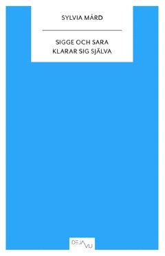 Sigge och Sara klarar sig själva