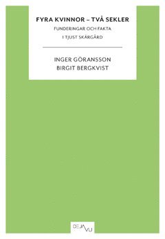 Fyra kvinnor - två sekler : funderingar och fakta om livet i Tjusts skärgård