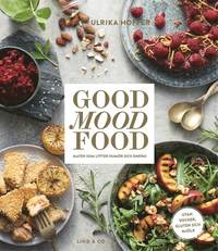 bokomslag Good mood food : maten som lyfter humör och energi