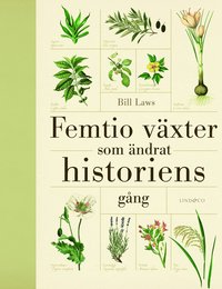 bokomslag Femtio växter som ändrat historiens gång