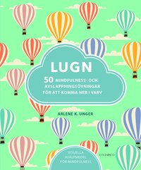 bokomslag Lugn : 50 mindfulness- och avslappningsövningar för att komma ner i varv