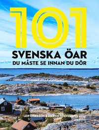 bokomslag 101 svenska öar du måste se innan du dör