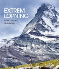 bokomslag Extrem löpning : ultra, trail och skyrunning