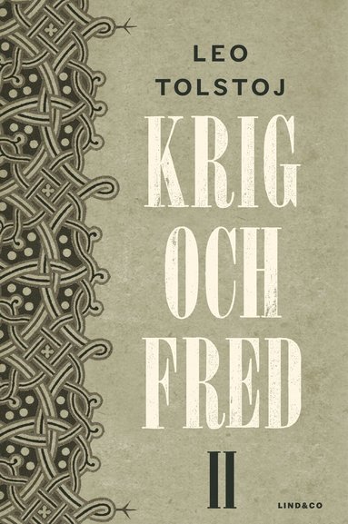 Leo Tolstoj - Krig och fred. Vol 2, 1806-1812, Inbunden