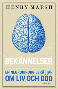 bokomslag Bekännelser : en neurokirurg berättar om liv och död