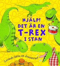 bokomslag Hjälp! : det är en T-rex i stan