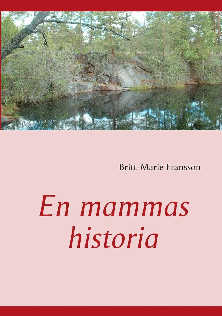 Britt-Marie Fransson - En mammas historia, Häftad