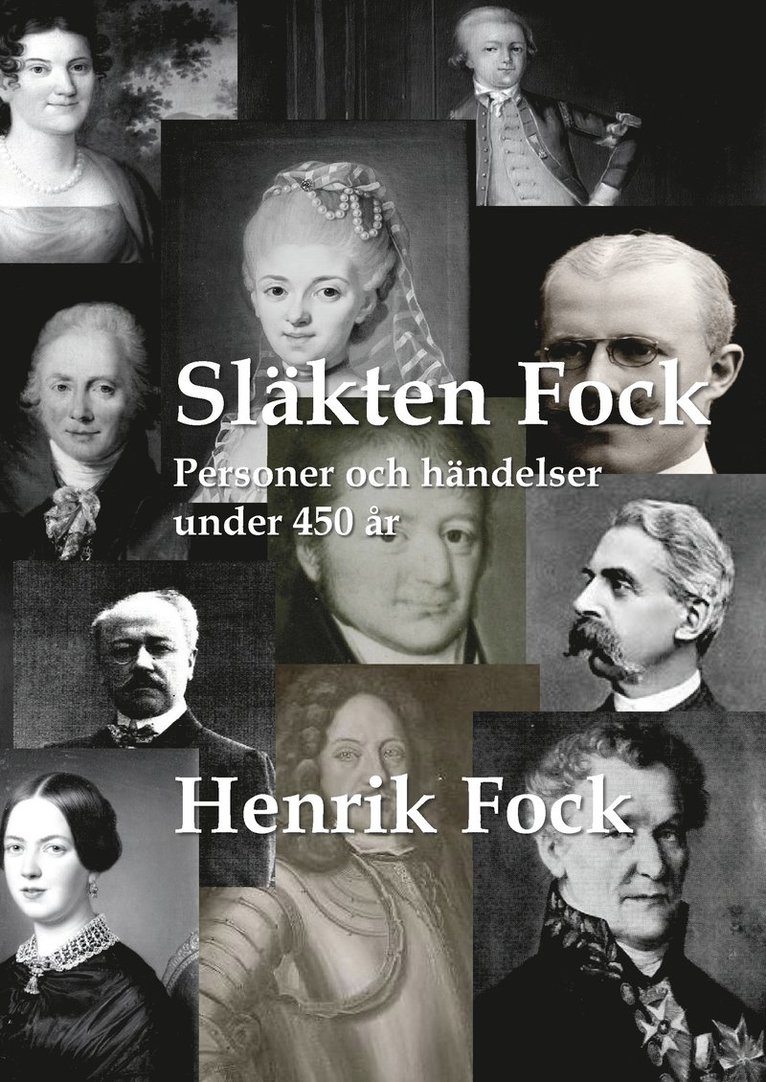 Henrik Fock - Släkten Fock : personer och händelser under 450 år, Inbunden