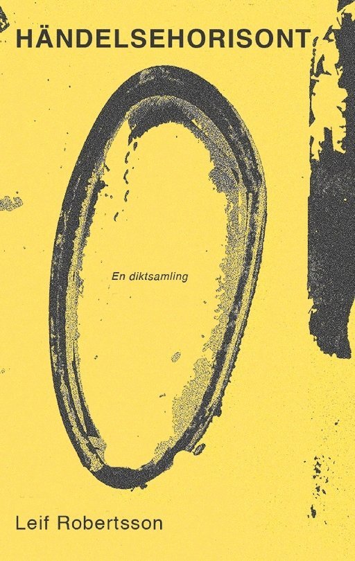 Leif Robertsson - Händelsehorisont : en diktsamling, Häftad