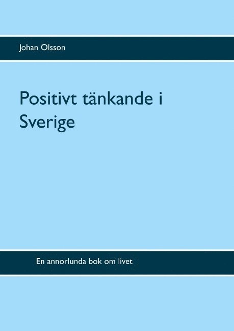 Positivt tänkande i Sverige 1