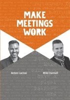 bokomslag Make meetings work