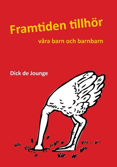 bokomslag Framtiden tillhör våra barn och barnbarn