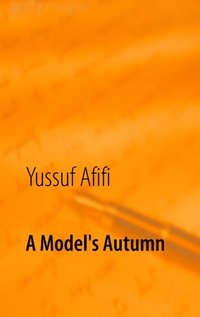 bokomslag A Model's Autumn: A Meeting between West and East