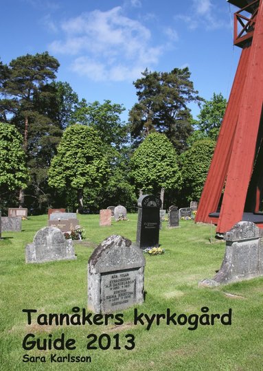 bokomslag Tannåkers kyrkogård : Guide 2013