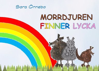 bokomslag Morrdjuren finner lycka