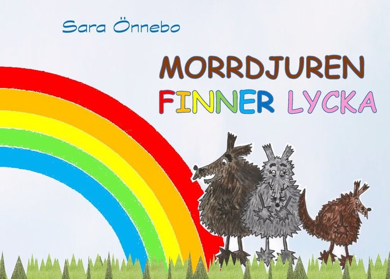 Morrdjuren finner lycka 1