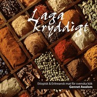 bokomslag Laga kryddigt : etiopisk & eritreansk mat för svenska kök