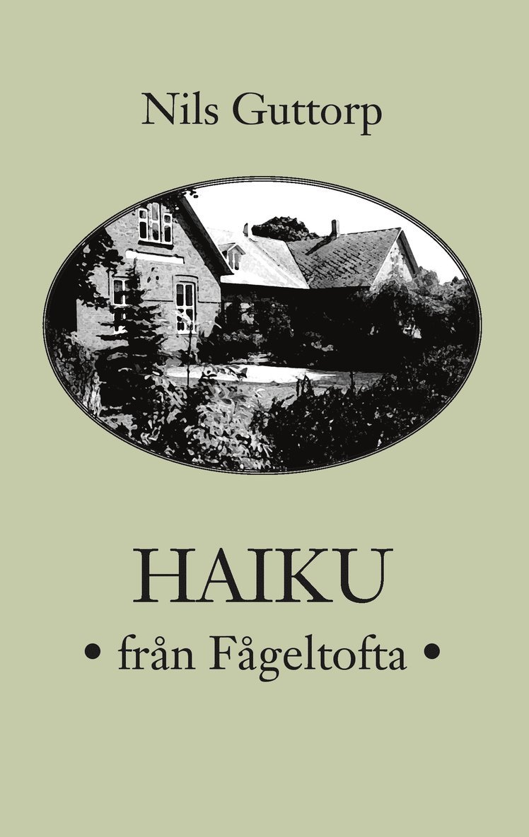 Nils Guttorp, Anna Guttorp - Haiku från Fågeltofta, Häftad