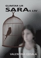Valentina Oksala - Glimtar ur Saras liv, Häftad