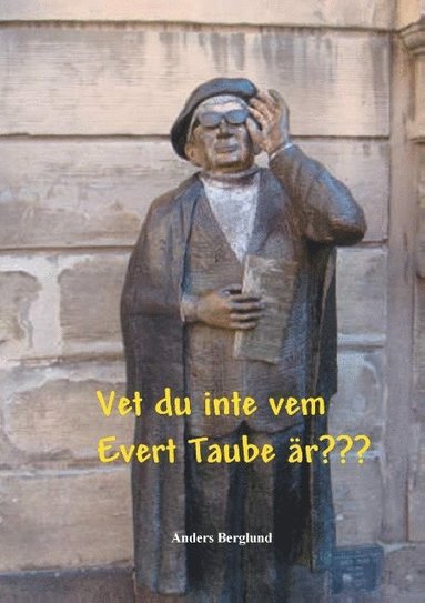 bokomslag Vet du inte vem Evert Taube är