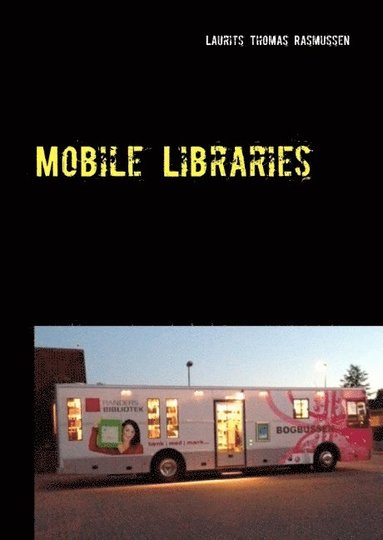 bokomslag Mobile Libraries : Coffee Table Book