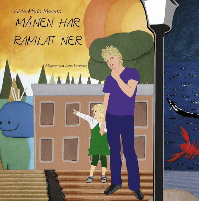 Magnus Franzén - Månen har ramlat ner, Inbunden