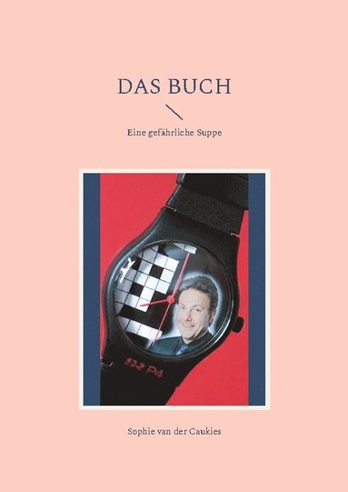 bokomslag Das Buch: Eine gefährliche Suppe