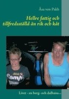 Åsa Von Pakh, Åsa von Pakh, Åsa von Pakh - Hellre fattig och tillfredsställd än rik och kåt, Häftad