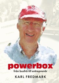 bokomslag Powerbox : från busfrö till entreprenör - Kalles självbiografithriller