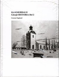 bokomslag Hammerdals/Gåxsjö historia. D. 2, Historia tiden 1645-1720