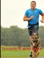 bokomslag Fysträning för aktiva hundar : vägen till framgång