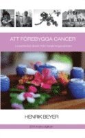 bokomslag Att förebygga cancer: Livsstilsråd direkt från forskningsvärlden