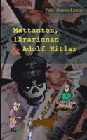 bokomslag Mattanten, lärarinnan och Adolf Hitler